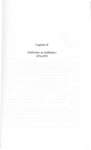 Capítulo 11

«Enfrentar as realidades»
       1974-1975
 