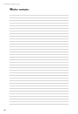 166
Contabilidade e análise de custos
Minhas anotações:
 