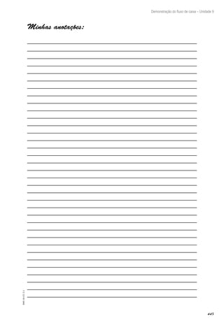 445
EAD-10-CC3.1
Demonstração do fluxo de caixa – Unidade 9
Minhas anotações:
 