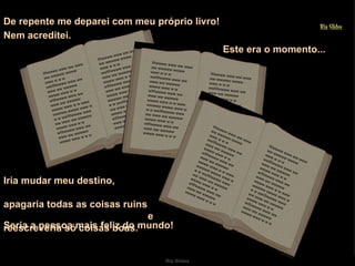 Wwwww www ww www ww wwwww wwww www w w w wwWwwww www ww www ww wwwww wwww www w w wWwwww www ww www ww wwwww wwww www w w www wwwww wwww www w w w wwWwwww www ww www ww wwwww wwww www w w wWwwww www ww www ww wwwww wwww www w w w Wwwww www ww www ww wwwww wwww www w w w wwWwwww www ww www ww wwwww wwww www w w wWwwww www ww www ww wwwww wwww www w w www wwwww wwww www w w w wwWwwww www ww www ww wwwww wwww www w w wWwwww www ww www ww wwwww wwww www w w w Wwwww www ww www ww wwwww wwww www w w w wwWwwww www ww www ww wwwww wwww www w w wWwwww www ww www ww wwwww wwww www w w www wwwww wwww www w w w wwWwwww www ww www ww wwwww wwww www w w wWwwww www ww www ww wwwww wwww www w w w Wwwww www ww www ww wwwww wwww www w w w wwWwwww www ww www ww wwwww wwww www w w wWwwww www ww www ww wwwww wwww www w w www wwwww wwww www w w w wwWwwww www ww www ww wwwww wwww www w w wWwwww www ww www ww wwwww wwww www w w w Wwwww www ww www ww wwwww wwww www w w w wwWwwww www ww www ww wwwww wwww www w w wWwwww www ww www ww wwwww wwww www w w www wwwww wwww www w w w wwWwwww www ww www ww wwwww wwww www w w wWwwww www ww www ww wwwww wwww www w w w Wwwww www ww www ww wwwww wwww www w w w wwWwwww www ww www ww wwwww wwww www w w wWwwww www ww www ww wwwww wwww www w w www wwwww wwww www w w w wwWwwww www ww www ww wwwww wwww www w w wWwwww www ww www ww wwwww wwww www w w w Ria Slides De repente me deparei com meu próprio livro!  Iria mudar meu destino,  apagaria todas as coisas ruins  e reescreveria só coisas boas. Seria a pessoa mais feliz do mundo! Nem acreditei.   Este era o momento...   