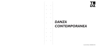 Livro de Artistas -TUDANZAS 2015
DANZA
CONTEMPORANEA
 