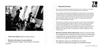 Livro de Artistas -TUDANZAS 2015
Titulo de la Obra: Dynamic Ecstatic Dance
Nombre del autor, cia. y|o colectivo:
Rodrigo Amadeo Galego ( Sonido Pulsar) y Francesca
Catricala
Es el encuentro de diferentes personas, que de forma sana se reúnen por la atracción
que les provoca la música. Una forma de dejarse llevar por la danza libre.
Como su palabra indica, Dynamic Ecstatic Dance es la transformación y la búsqueda de
la evolución dentro de las tendencias de diferentes sesiones, que ya se llevan a término
en diversos espacios y eventos. Pero en Dynamic además se procuran que las sesiones,
sean una toma de conciencia del momento y siendo el regalo a recibir; dinamizarnos
como dinamizamos el agua a través de la energía con su movimiento.Y que somos
todos... si no básicamente agua y energía.
Desde siempre, el enigmático misterio que envuelve el campo de fuerza del baile grupal
a hecho que perdurase desde siempre en todas las culturas y creencias, que tuvieran
un modo de vida más ligado a la tierra y al espíritu. Con su ya demostrado poder
curador y dinamizador que genera cada participante de modo activo y pasivo, haciendo
participe a todo ser.Y que sea normal su presencia sin importar su papel. Por eso te
invitamos a que traigas tu cuerpo y te dejes llevar por el baile sin expectativas !!! Es la
misión del estar.
, sesiones de dj para bailar
en un ambiente sano, en donde el la única manera de comunicación
y expresión, será corporal, evitando el habla. Un espacio para Ser
y relacionarte, bailando libremente descalzos.
Nos deleitarán cada vez un Dj diferente, entre ellos:
- ParadigmantraOrganicDj, Hazelgurner, SonidoPulsar, Dargy
 