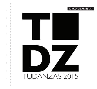 LIBRO DE ARTISTAS
TUDANZAS 2015
 