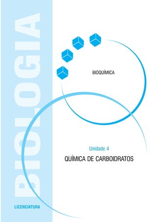 EaD • UFMS 33Proteínas
LICENCIATURA
BIOLOGIA
Unidade 4
QUÍMICA DE CARBOIDRATOS
BIOQUÍMICA
 