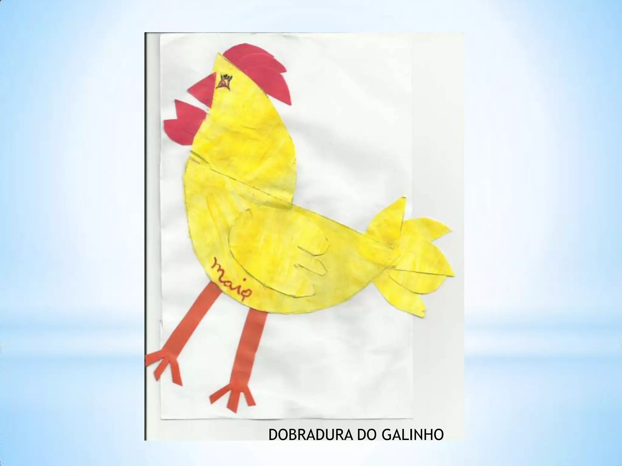 DOBRADURA DO GALINHO