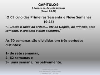 DARCY BALDON FILHO
IGREJA EVANGÉLICA DE SOUSAS
CAMPINAS - SP SET-2011
 