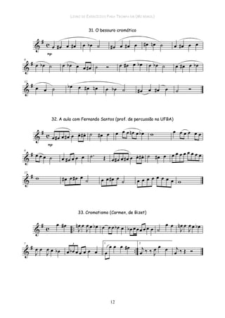 LIVRO DE EXERCÍCIOS PARA TROMPA EM (MI BEMOL)
12
 