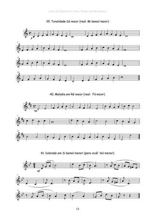 LIVRO DE EXERCÍCIOS PARA TROMPA EM (MI BEMOL)
18
 