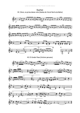 LIVRO DE EXERCÍCIOS PARA TROMPA EM (MI BEMOL)
19
Duetos:
 