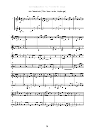 LIVRO DE EXERCÍCIOS PARA TROMPA EM (MI BEMOL)
21
 