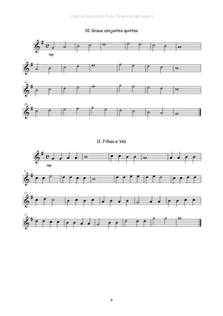 LIVRO DE EXERCÍCIOS PARA TROMPA EM (MI BEMOL)
4
 
