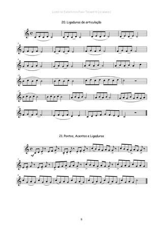 LIVRO DE EXERCÍCIOS PARA TROMPETE (SI BEMOL)
8
 