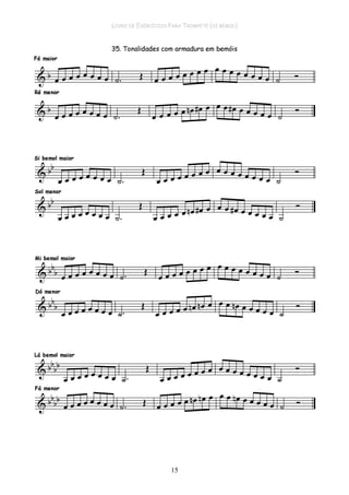 LIVRO DE EXERCÍCIOS PARA TROMPETE (SI BEMOL)
15
 