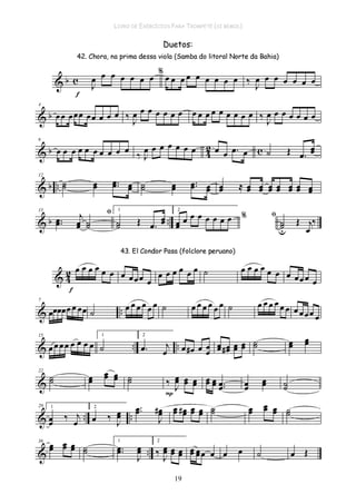 LIVRO DE EXERCÍCIOS PARA TROMPETE (SI BEMOL)
19
Duetos:
 