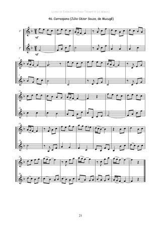 LIVRO DE EXERCÍCIOS PARA TROMPETE (SI BEMOL)
21
 