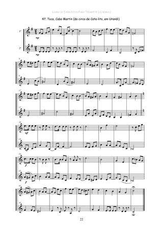 LIVRO DE EXERCÍCIOS PARA TROMPETE (SI BEMOL)
22
 