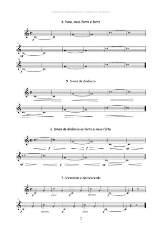LIVRO DE EXERCÍCIOS PARA TROMPETE (SI BEMOL)
2
 