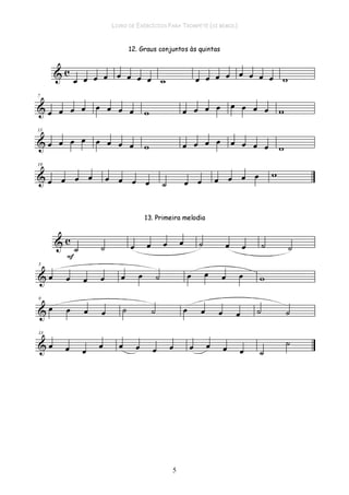 LIVRO DE EXERCÍCIOS PARA TROMPETE (SI BEMOL)
5
 