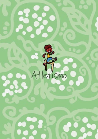 Atletismo




Aprimoramento do Esporte Escolar na Escola de Tempo Integral: Jogos e Brincadeiras, Atletismo e Ginastica.   35
 