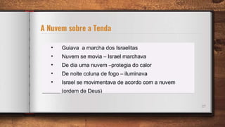 A Nuvem sobre a Tenda
27
 