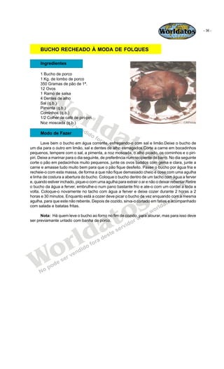 Worldatos                - 36 -




      BUCHO RECHEADO À MODA DE FOLQUES

      Ingredientes

      1 Bucho de porco
   ...