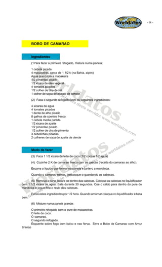 Worldatos               - 56 -




         BOBO DE CAMARAO


         Ingredientes




         Wo
         (1Para fazer ...