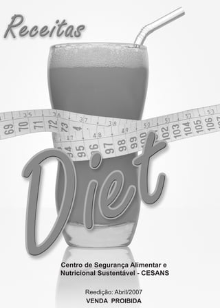 Centro de Segurança Alimentar e
Nutricional Sustentável - CESANS

       reedição: abril/2007
       VENDA PROIBIDA
 