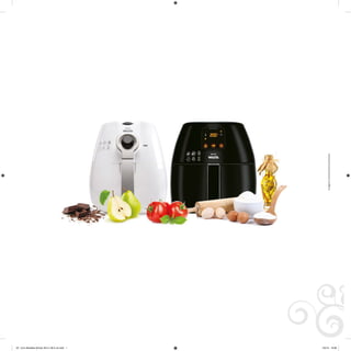 Imagens
meramente
ilustrativas
AF. Livro Receitas Airfryer 26.5 x 26.5 cm.indd 1 5/5/15 16:08
 