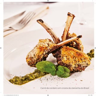 Carré de cordeiro em crosta de castanha do Brasil
AF. Livro Receitas Airfryer 26.5 x 26.5 cm.indd 49 5/5/15 16:09
 