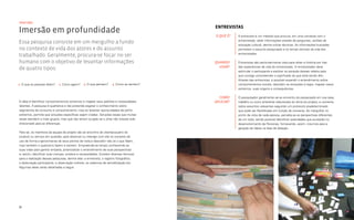 36 37
Imersão
entrevistas
A entrevista é um método que procura, em uma conversa com o
entrevistado, obter informações através de perguntas, cartões de
evocação cultural, dentre outras técnicas. As informações buscadas
permeiam o assunto pesquisado e os temas centrais da vida dos
entrevistados.
Entrevistas são particularmente úteis para obter a história por trás
das experiências de vida do entrevistado. O entrevistador deve
estimular o participante a explicar os porquês desses relatos para
que consiga compreender o significado do que está sendo dito.
Através das entrevistas, é possível expandir o entendimento sobre
comportamentos sociais, descobrir as exceções à regra, mapear casos
extremos, suas origens e consequências.
O pesquisador geralmente vai ao encontro do pesquisado em sua casa,
trabalho ou outro ambiente relacionado ao tema do projeto, e conversa
sobre assuntos relevantes seguindo um protocolo predeterminado
que pode ser flexibilizado em função da conversa. Ao mergulhar no
ponto de vista de cada pessoa, percebe-se as perspectivas diferentes
de um todo, sendo possível identificar polaridades que auxiliarão no
desenvolvimento de Personas, fornecendo, assim, insumos para a
geração de ideias na fase de Ideação.
O QUE É?
QUANDO
USAR?
COMO
APLICAR?
Imersão em profundidade
Essa pesquisa consiste em um mergulho a fundo
no contexto de vida dos atores e do assunto
trabalhado. Geralmente, procura-se focar no ser
humano com o objetivo de levantar informações
de quatro tipos:
A ideia é identificar comportamentos extremos e mapear seus padrões e necessidades
latentes. A pesquisa é qualitativa e não pretende esgotar o conhecimento sobre
segmentos de consumo e comportamento, mas ao levantar oportunidades de perfis
extremos, permite que soluções específicas sejam criadas. Soluções essas que muitas
vezes atendem a mais grupos, mas que não teriam surgido se o olhar não tivesse sido
direcionado para as diferenças.
Para tal, os membros da equipe de projeto vão ao encontro do cliente/usuário do
produto ou serviço em questão, para observar ou interagir com ele no contexto de
uso de forma a aproximar-se de seus pontos de vista e descobrir não só o que falam,
mas também o que/como fazem e sentem. Empreende-se tempo conhecendo as
suas vidas para ganhar empatia, potencializar o entendimento de suas perspectivas
e, assim, identificar suas crenças, anseios e necessidades. Existem diversas técnicas
para a realização dessas pesquisas, dentre elas: a entrevista, o registro fotográfico,
a observação participante, a observação indireta, os cadernos de sensibilização etc.
Algumas delas serão detalhadas a seguir.
Imersão:
1. O que as pessoas falam? 2. Como agem? 3. O que pensam? 4. Como se sentem?
 