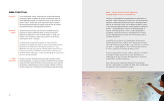 74 75
Análise e síntese
Case — Mapa conceitual para redesenho
da experiência de um caixa eletrônico
No exercício de redesenhar a experiência de um caixa eletrônico
de banco, o mapa conceitual foi utilizado como uma ferramenta de
debriefing e análise das pesquisas de campo e da Pesquisa Desk.
Para tal, foi estruturada a frase “Os correntistas do Banco utilizam
o caixa eletrônico para OBTER e/ou CONSULTAR e/ou FORNECER
dinheiro”, que representava o universo do tema pesquisado. A
frase foi construída de forma a incluir o usuário pesquisado (o
correntista), o produto de estudo (o caixa eletrônico) e as ações
que são realizadas (obter, consultar e/ou fornecer) para o que se
necessita (o dinheiro).
A sentença ficou escrita em um grande quadro durante todo o
período do projeto. Assim, todas as vezes que alguém da equipe
voltava de campo com algum insight, era só escrevê-lo em um Post
it e colá-lo no espaço designado, relacionando-o a alguma palavra.
O mesmo acontecia com achados da Pesquisa Desk.
Como a exibição da frase era clara, simples e colocava em evidência
os achados e insights que as circunscreviam, estimulava-se a
colaboração da equipe e do cliente. Principalmente em momentos
de debriefing e reuniões colaborativas.
Esse estímulo para a colaboração através de uma visualização
permitiu a estruturação e correlação dos dados, além da elaboração
dos desafios a serem alcançados no projeto.
Mapa conceitual
É uma visualização gráfica, construída para simplificar e organizar
visualmente dados complexos de campo, em diferentes níveis de
profundidade e abstração. Seu objetivo é ilustrar os elos entre os
dados e, assim, permitir que novos significados sejam extraídos
das informações levantadas nas etapas iniciais da fase de Imersão,
principalmente a partir das associações entre elas.
Durante a fase de Imersão, para estruturar os dados de campo
enquanto se realiza o debriefing diário ou semanal do projeto,
agilizando uma posterior e mais completa análise ou, ainda, para
facilitar a comunicação dos dados para a equipe e propiciando a
colaboração durante o processo.
A representação essencialmente gráfica do mapa conceitual
possibilita a visualização dos dados de maneira mais rápida e holística,
facilitando a compreensão de informações complexas nos seus
diferentes níveis. Por isso, pode ser utilizado também para comunicar
a síntese da pesquisa, possibilitando que terceiros contribuam com
desdobramentos. Além disso, o mapa conceitual pode ser usado como
base para geração de ideias.
Inicia-se o processo elencando palavras que façam parte do universo
central da pesquisa. Em seguida, constrói-se uma frase-mãe que sintetiza
a ação central e os atores envolvidos no tema. Essa frase será a base das
ramificações e desdobramentos a partir dos dados coletados na fase de
Imersão, podendo ser modificada ou incrementada ao longo do processo.
O QUE É?
QUANDO
USAR?
COMO
APLICAR?
 