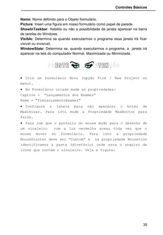 Controles Básicos
35
 