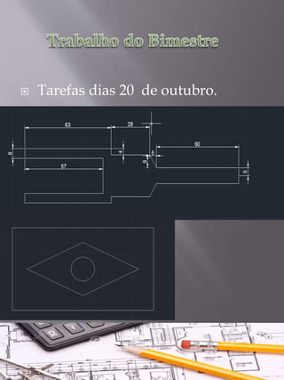  Tarefas dias 20 de outubro. 
 