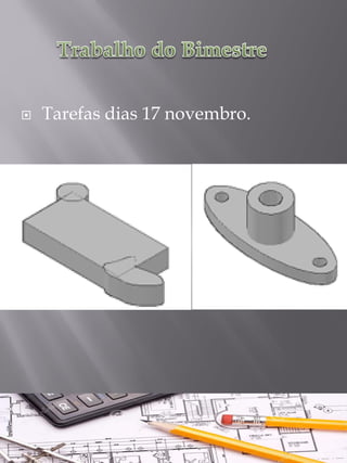 Tarefas dias 17 novembro.