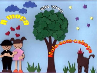 A moça que virou Mula-sem-cabeça 