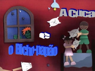A Cuca  e o  Bicho-papão 