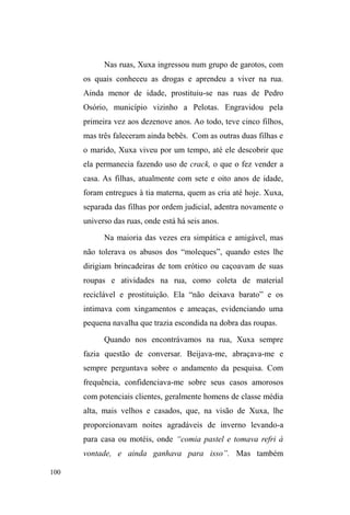 48 
Com estas ponderações, Caillé (2002) formula um 
terceiro paradigma como alternativa ao paradigma 
individualista (que explica a complexa interação dos 
indivíduos em livre competição rumo à satisfação dos 
próprios interesses); e o paradigma holista, (que interpreta a 
dinâmica social mediante a concepção coletivista: a 
sociedade seria um grande corpo moral, e o indivíduo, 
simples célula funcionando como parte de um todo maior). 
O paradigma do dom, por sua vez, pretende superar alguns 
impasses colocados por estes dois outros, ao assinalar que 
na ação social, certamente entra cálculo e interesse, material 
ou imaterial, mas não há somente isso: encontra-se também 
obrigação, espontaneidade, amizade e solidariedade. 
Pensar a dádiva a partir desta multiplicidade nos 
permite amalgamar uma série de estímulos que promovem a 
constituição do vínculo social. Contudo, a despeito desta 
polivalência, verificamos que a dádiva opera de maneira 
GLIHUHQWHTXDQGRRFRUUHHQWUH³LJXDLV´Hquando se dá entre 
³GHVLJXDLV´ $TXL VHJXH-se a recomendação de Maurice 
*RGHOLHU HP DWHQWDU QD DQiOLVH GR GRP SDUD D ³UHODomR 
entre aquele que dá e aquele que recebe antes que o primeiro 
WHQKDIHLWRXPGRPDRVHJXQGR´*2'(/,(5S 