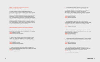 Case — Cartões de Insight para inovação                                 •	 O sistema de ônibus do Rio não é bem compreendido pelo
     na Copa do Mundo de 2014                                                 estrangeiro. Sem conhecer a cidade, com dificuldade de pedir
                                                                              informação por causa do idioma e ainda se sentindo inseguro, a
     No projeto Copamobi, iniciativa voltada a gerar inovação em              escolha natural acaba sendo o táxi, ainda que mais caro.
     serviços para a Copa do Mundo de 2014, a equipe realizou Pesquisa       “Não existe um site central da rodoviária com todas as companhias
     Exploratória e em Profundidade ao longo da edição anterior do            que fazem a linha para determinado lugar. Não dá para comparar
     evento, em 2010, quando buscou-se tendências e ações que fossem          preços e tempo de percurso. ”
     semelhantes no Brasil e no resto do mundo através da Pesquisa            Tema: Acesso a informação
     Desk. Esse levantamento proporcionou a criação de uma quantidade         Fonte: Pesquisa exploratória
     grande de cartões de insights que foram classificados em: tecnologia,
     acesso à informação, esportes, comportamento e turismo após um
     processo de análise. Os insights auxiliaram a equipe do Copamobi a      •	 Na hora do jogo, em lugares com telão e muito tumulto, é
     gerar oportunidades de negócio para a Copa do Mundo de 2014 que             impossível falar pelo celular. Nesse caso, torcedores costumam utilizar
     atualmente se encontram em fase de implantação.                             mensagens de texto para se comunicar com os amigos e família.
                                                                                 Tema: Experiência esportiva
                                                                                 Fonte: Pesquisa exploratória
     Alguns exemplos de insights do Projeto Copamobi:                         ­­

     •	 Turistas acreditam que os acontecimentos inesperados e não           •	 Muitos torcedores buscam algum programa para fazer após as
      programados de uma viagem fazem com que ela se torne especial.          partidas da seleção na Copa. Com isso, torna-se comum haver rodas
      Tema: Experiência Turística                                             de samba, reuniões em bares etc.
      Fonte: Entrevistas em profundidade                                      Tema: Experiência esportiva
                                                                              Fonte: Pesquisa exploratória

     •	 Muitos turistas têm prazer em se sentirem imersos na cultura
      visitada, mas sentem dificuldade em buscar atividades e locais         •	 A compra de ingresso é uma frequente causa de tumulto antes do
      comuns à população local, ficando presos a visitas tradicionais a       jogo, muitas vezes com bilheterias esgotadas e ingressos nas mãos
      pontos turísticos.                                                      de cambistas.
      Tema: Experiência Turística                                             Tema: Experiência esportiva
      Fonte: Entrevistas em profundidade                                      Fonte: Pesquisa exploratória



     •	 Turistas têm diferentes níveis de domínio de tecnologia e nem        •	 Os meios digitais colaboram para que exista um cenário de
      sempre dispõem de aparelhos de topo de linha ou sabem como usá-lo.      desconfiança e de quebra de privacidade, principalmente pelo risco
      Tema: Acesso a informação                                               de compartilhamento indesejável de informações pessoais.
      Fonte: Pesquisa exploratória                                            Tema: Tecnologia
                                                                              Fonte: Entrevista em profundidade




68                                                                                                                                           Análise e síntese 69
 