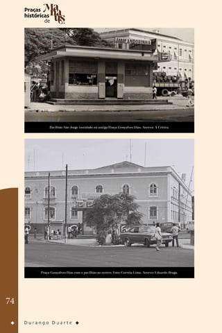 74
Pavilhão São Jorge instalado na antiga Praça Gonçalves Dias. Acervo: A Crítica.
Praça Gonçalves Dias com o pavilhão ao centro. Foto: Correia Lima. Acervo: Eduardo Braga.
 