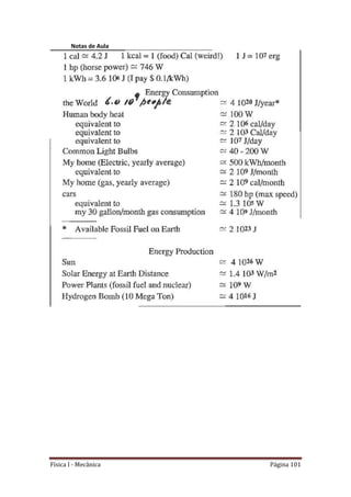 Física I - Mecânica Página 101
Notas de Aula
 