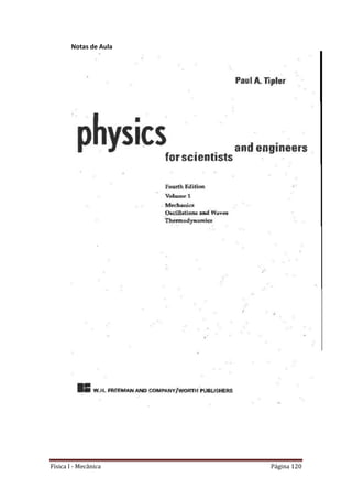 Física I - Mecânica Página 120
Notas de Aula
 