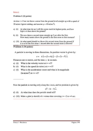 Física I - Mecânica Página 198
PROVA 1
 