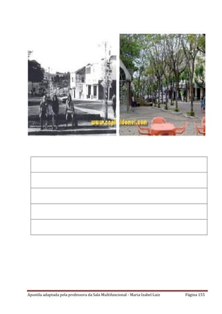 Apostila adaptada pela professora da Sala Multifuncional - Maria Izabel Luiz Página 155
 