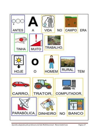 Apostila adaptada pela professora da Sala Multifuncional - Maria Izabel Luiz Página 27
 