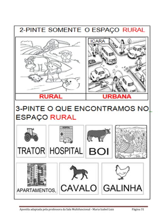 Apostila adaptada pela professora da Sala Multifuncional - Maria Izabel Luiz Página 31
 