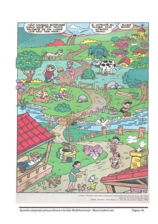 Apostila adaptada pela professora da Sala Multifuncional - Maria Izabel Luiz Página 36
 