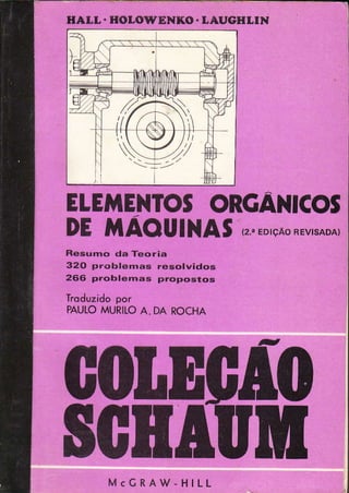 HALL. HOLOII'EXKO. LAUGHLIX
ELEITIENTOSORGÂNICO
DE trlÁOUlNAt (2.aED,ÇÃoRE
ResuÍÌ|o da Teoria
32() pr.oblemas rêsolvidos
266 probl€Ínas propostos
Ìroduzidooor
PAULOMURITOA, DA ROCHA
GOI,EOIO
SGIIAUMMcCRAW-HILL
 