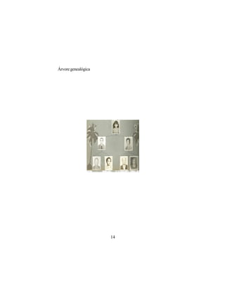 Árvore genealógica




                     14
 