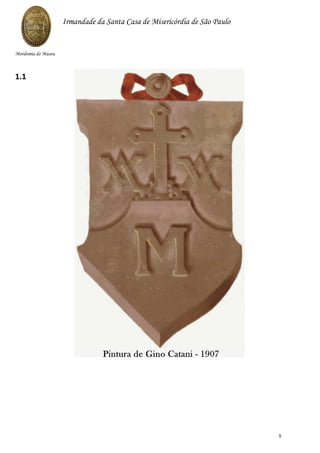 1.1
Irmandade da Santa Casa de Misericórdia de São Paulo
Mordomia do Museu
5
 