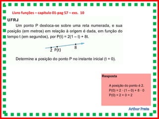 Livro funções – capítulo 01-pag 57 – exs. 10
 